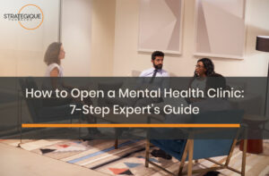 Start a Mental Health Clinic Business